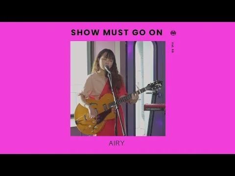 애리 AIRY | Show Must Go On vol.55 #livestream